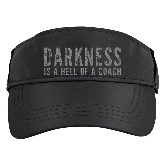 Darkness Is A Hell Of A Coach Bold Text Based Adult Drive Performance Visor