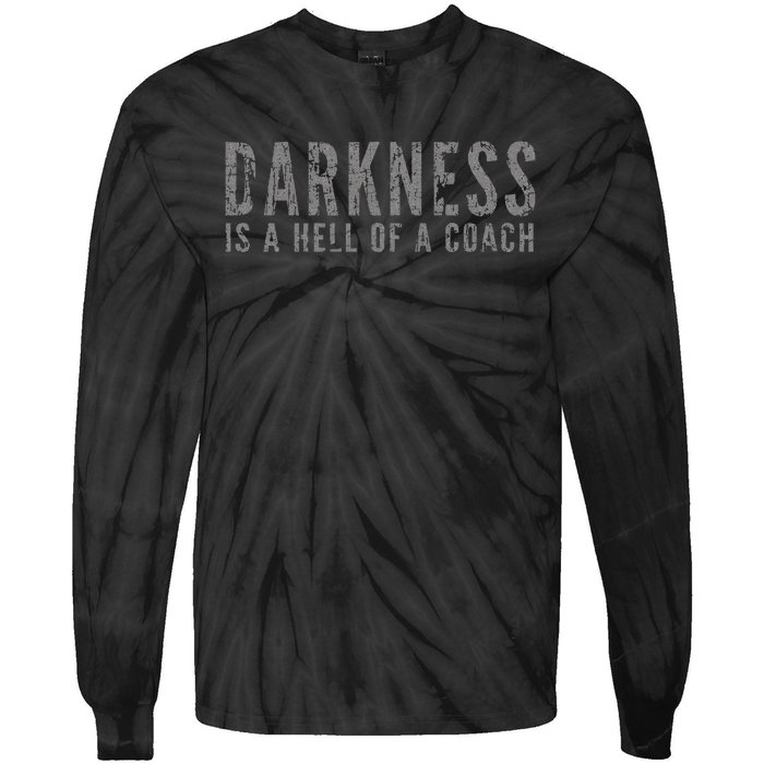 Darkness Is A Hell Of A Coach Bold Text Based Tie-Dye Long Sleeve Shirt