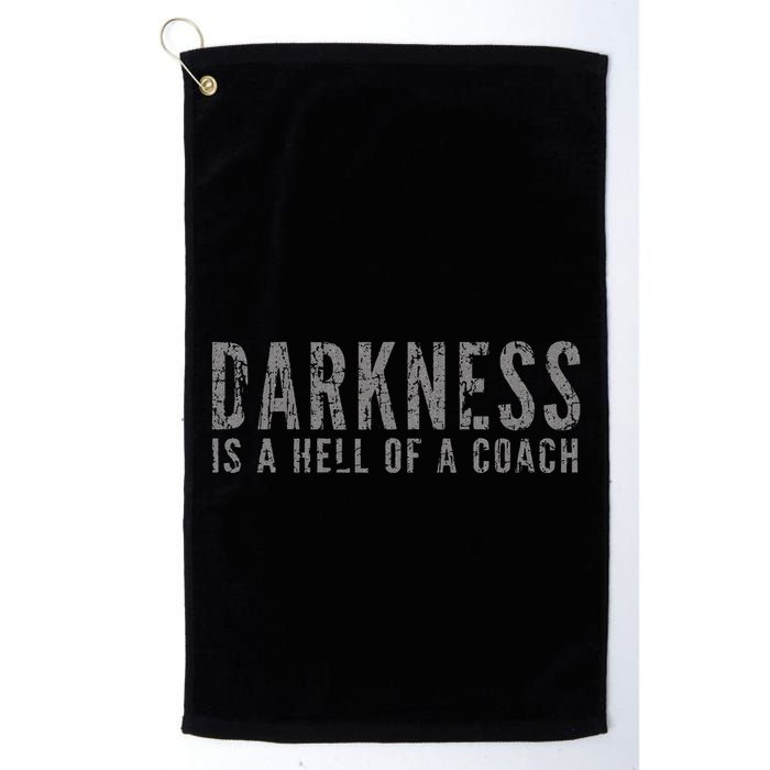 Darkness Is A Hell Of A Coach Bold Text Based Golf Towel