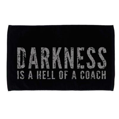 Darkness Is A Hell Of A Coach Bold Text Based Microfiber Hand Towel