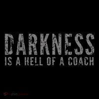 Darkness Is A Hell Of A Coach Bold Text Based Visor