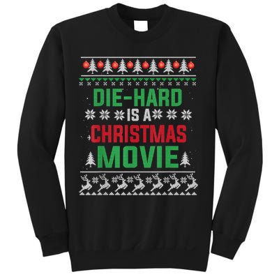 Diehard Is A Christmas Movie Funny Ugly Christmas Sweatshirt