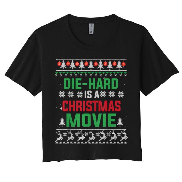 Diehard Is A Christmas Movie Funny Ugly Christmas Crop Top