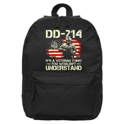 DD214 It's A Veteran Thing You Wouldn't Understand DD214 16 in Basic Backpack