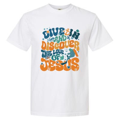 Dive In And Discover The Love Of Jesus Scuba Diving Vbs 2024 Funny Gift Garment-Dyed Heavyweight T-Shirt