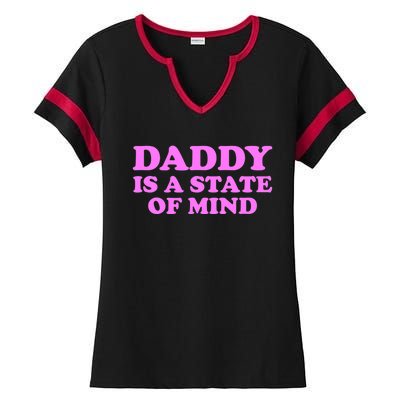 Daddy Is A State Of Mind Apparel Ladies Halftime Notch Neck Tee