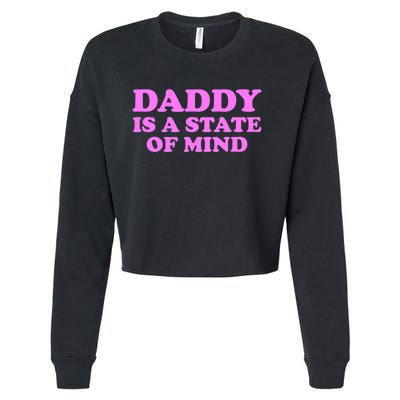 Daddy Is A State Of Mind Apparel Cropped Pullover Crew