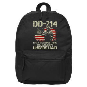 DD214 It's A Veteran Thing You Wouldn't Understand DD214 16 in Basic Backpack