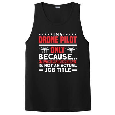 Drone Im A Drone Pilot Only Because Drone Pilot Cool Gift PosiCharge Competitor Tank