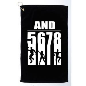 Dance Instructor And 5 6 7 8 Gift Funny Dancing Teacher Gift Platinum Collection Golf Towel