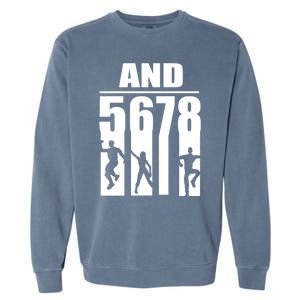 Dance Instructor And 5 6 7 8 Gift Funny Dancing Teacher Gift Garment-Dyed Sweatshirt