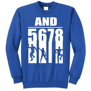 Dance Instructor And 5 6 7 8 Gift Funny Dancing Teacher Gift Sweatshirt