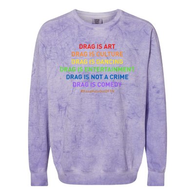 Drag Is Art Drag Is Culture Drag Is Not A Crime LGBT Pride Colorblast Crewneck Sweatshirt