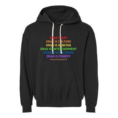 Drag Is Art Drag Is Culture Drag Is Not A Crime LGBT Pride Garment-Dyed Fleece Hoodie