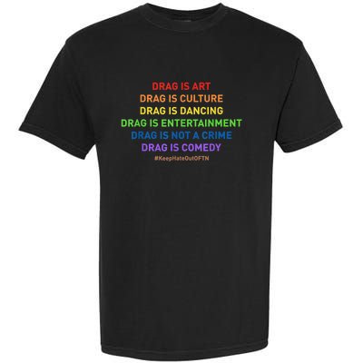 Drag Is Art Drag Is Culture Drag Is Not A Crime LGBT Pride Garment-Dyed Heavyweight T-Shirt