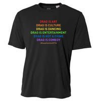 Drag Is Art Drag Is Culture Drag Is Not A Crime LGBT Pride Cooling Performance Crew T-Shirt