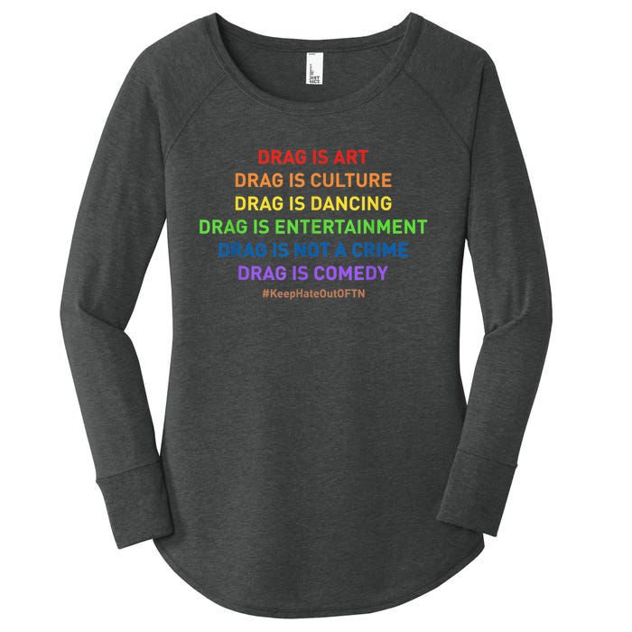 Drag Is Art Drag Is Culture Drag Is Not A Crime LGBT Pride Women's Perfect Tri Tunic Long Sleeve Shirt