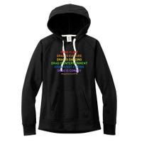 Drag Is Art Drag Is Culture Drag Is Not A Crime LGBT Pride Women's Fleece Hoodie