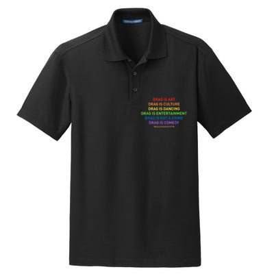 Drag Is Art Drag Is Culture Drag Is Not A Crime LGBT Pride Dry Zone Grid Polo