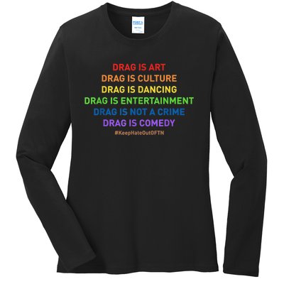 Drag Is Art Drag Is Culture Drag Is Not A Crime LGBT Pride Ladies Long Sleeve Shirt