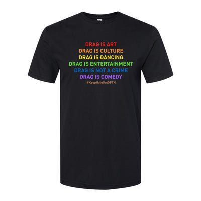 Drag Is Art Drag Is Culture Drag Is Not A Crime LGBT Pride Softstyle CVC T-Shirt