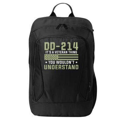 DD214 It's A Veteran Thing You Wouldn't Understand USA Flag City Backpack