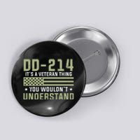 DD214 It's A Veteran Thing You Wouldn't Understand USA Flag Button