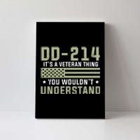 DD214 It's A Veteran Thing You Wouldn't Understand USA Flag Canvas