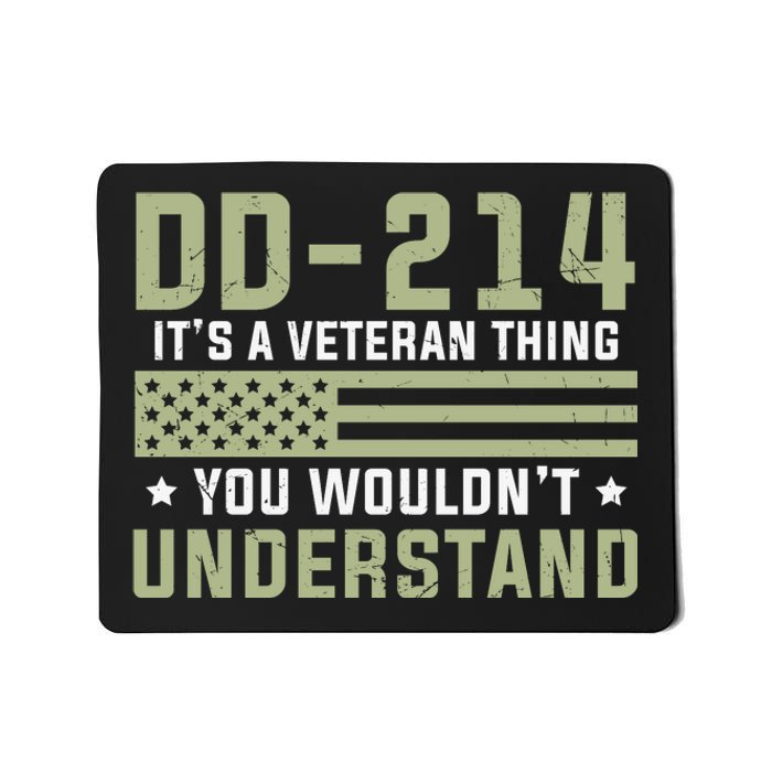 DD214 It's A Veteran Thing You Wouldn't Understand USA Flag Mousepad