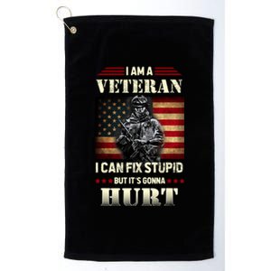 Distressed I Am A Veteran I Can Fix Stupid Veterans Day Platinum Collection Golf Towel