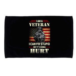 Distressed I Am A Veteran I Can Fix Stupid Veterans Day Microfiber Hand Towel