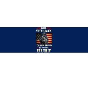 Distressed I Am A Veteran I Can Fix Stupid Veterans Day Bumper Sticker