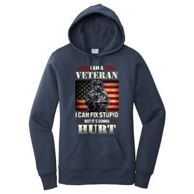 Distressed I Am A Veteran I Can Fix Stupid Veterans Day Women's Pullover Hoodie