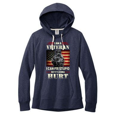 Distressed I Am A Veteran I Can Fix Stupid Veterans Day Women's Fleece Hoodie