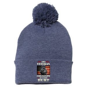 Distressed I Am A Veteran I Can Fix Stupid Veterans Day Pom Pom 12in Knit Beanie