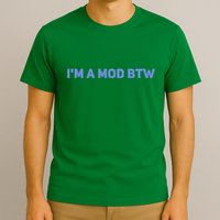 Discord I&X27;M A Mod Btw T-Shirt