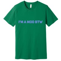 Discord I&X27;M A Mod Btw Premium T-Shirt