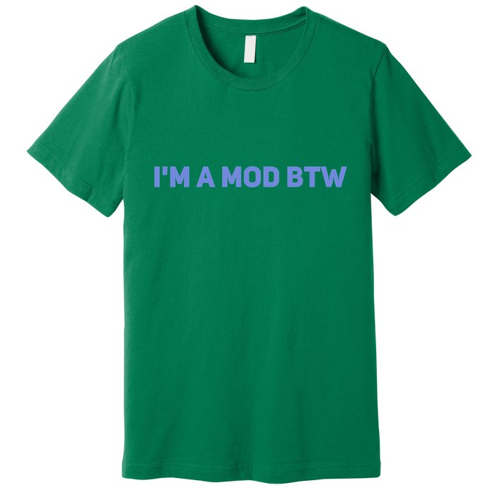 Discord I&X27;M A Mod Btw Premium T-Shirt