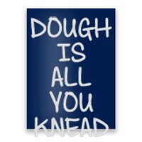 Dough Is All You Knead Poster