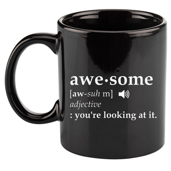 Definition Im Awesome 11oz C Handle Ceramic Mug