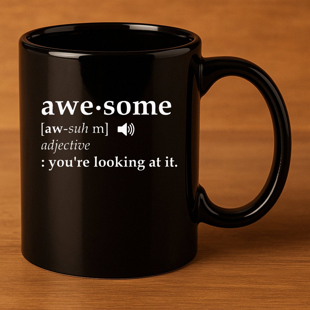Definition Im Awesome 11oz C Handle Ceramic Mug