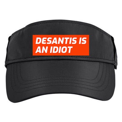 Desantis Is An Idiot Desantis Is A Moron Florida Adult Drive Performance Visor