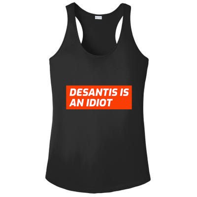 Desantis Is An Idiot Desantis Is A Moron Florida Ladies PosiCharge Competitor Racerback Tank