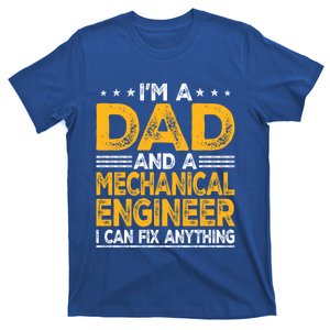 Distressed Im A Dad And A Mechanical Engineer Engineering Gift T-Shirt