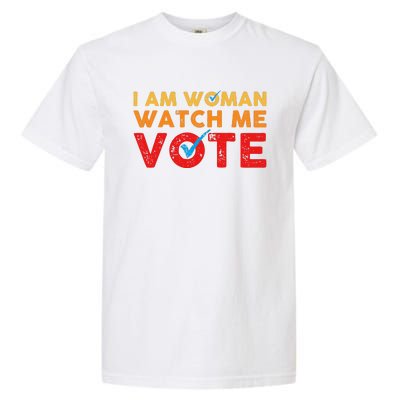 Distressed I Am Woman Watch Me Vote Garment-Dyed Heavyweight T-Shirt