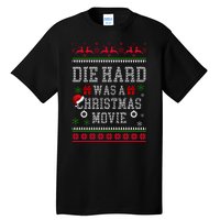 DieHard Is A Christmas Movie Funny Ugly Christmas Pajama Tall T-Shirt