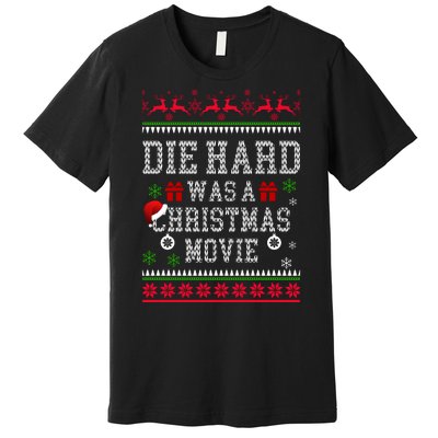 DieHard Is A Christmas Movie Funny Ugly Christmas Pajama Premium T-Shirt