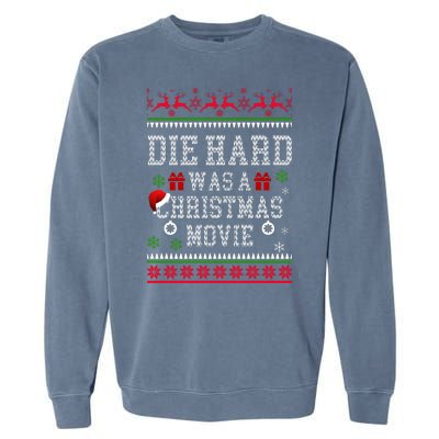 DieHard Is A Christmas Movie Funny Ugly Christmas Pajama Garment-Dyed Sweatshirt