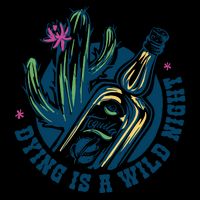 Dying Is A Wild Night Tequila Zip Tote Bag