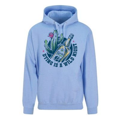 Dying Is A Wild Night Tequila Unisex Surf Hoodie